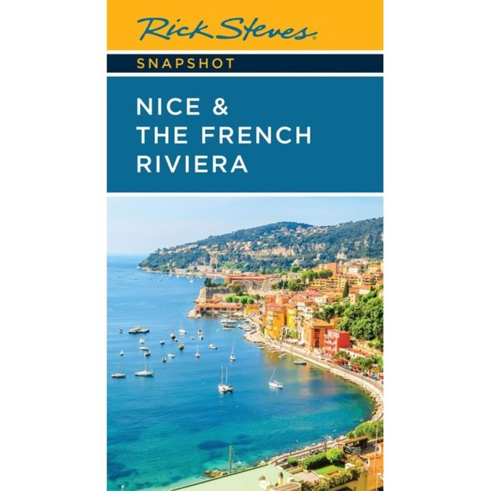 Rick Steves Snapshot Nice & the French Riviera -- Rick Steves